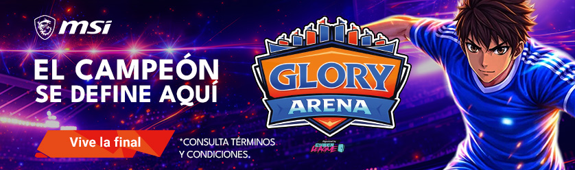 MSI Glory Arena Jun26